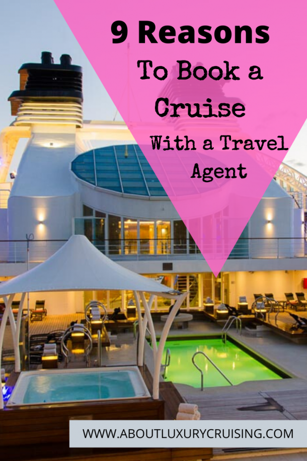 9 Critical Reasons To Use A Travel Agent To Book Your Cruise
